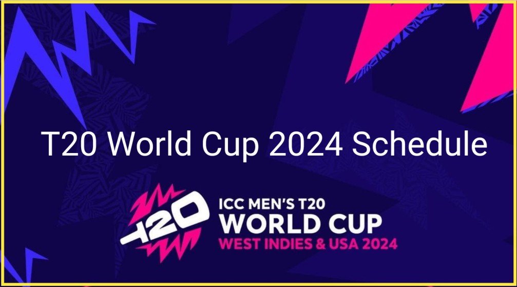 ICC Men's T20 World Cup 2024: Groups,Schedule,Teams and Venue